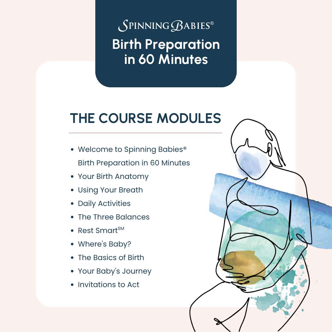 Spinning Babies® Birth Preparation in 60 Minutes Online Course for Parents