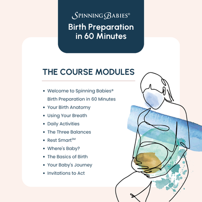 Spinning Babies® Birth Preparation in 60 Minutes Online Course for Parents