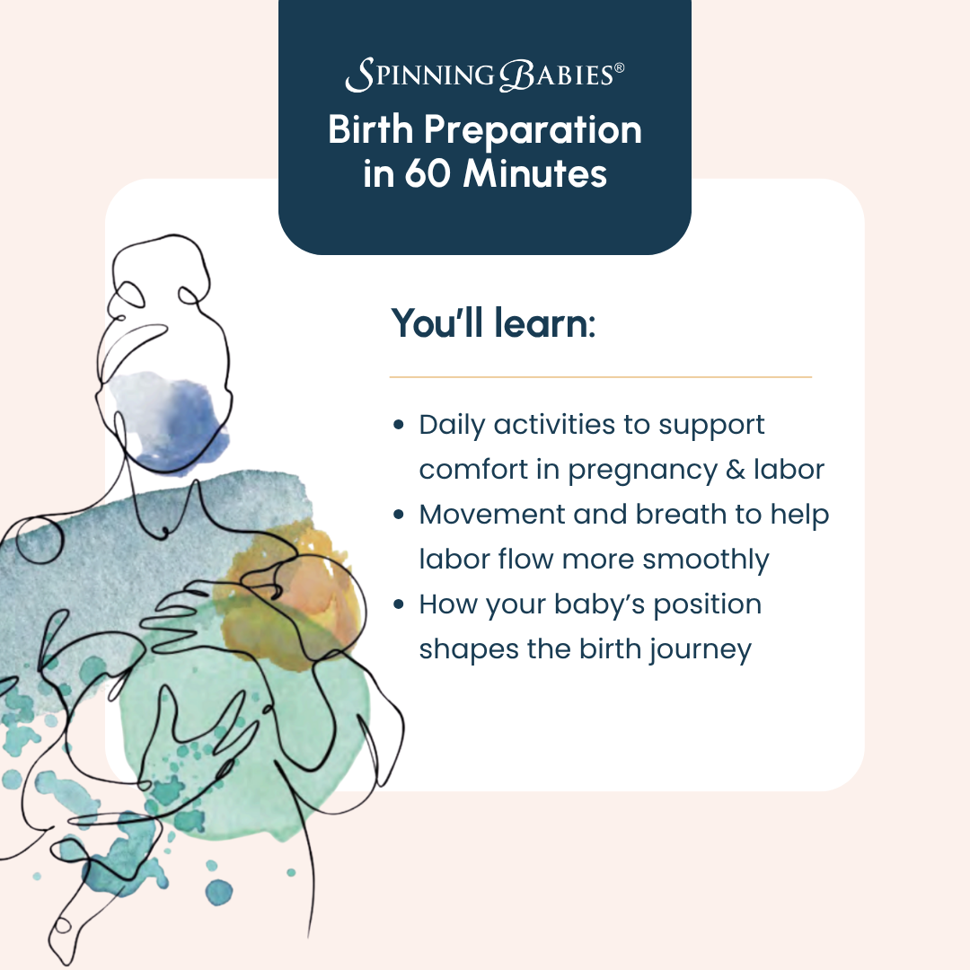 Spinning Babies® Birth Preparation in 60 Minutes Online Course for Parents